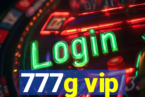 777g vip